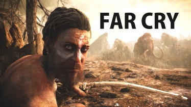 В новия Far Cry ще сме ловци от Каменната ера